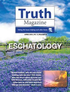 Truth Magazine April 2020 – Truth Magazine
